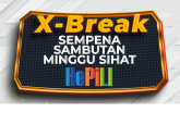 X-BREAK HEPILI SAMBUTAN MINGGU SIHAT
